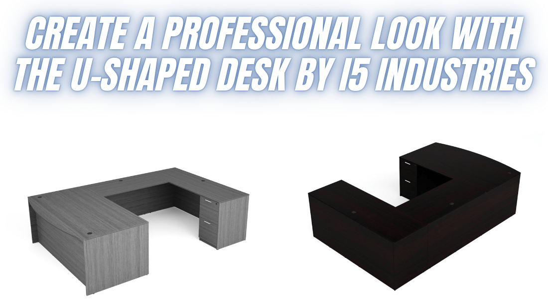 Create a Professional Look with the U-Shaped Desk by i5 Industries