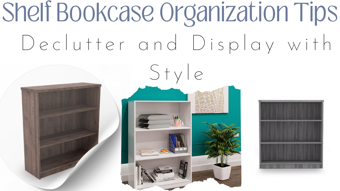 Shelf Bookcase Organization Tips: Declutter and Display with Style