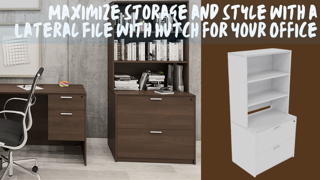 Maximize Storage and Style with a Lateral File with Hutch for Your Office