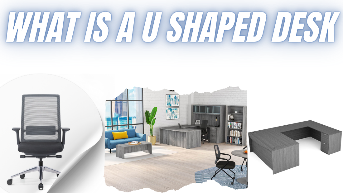 What Is a U-Shaped Desk?